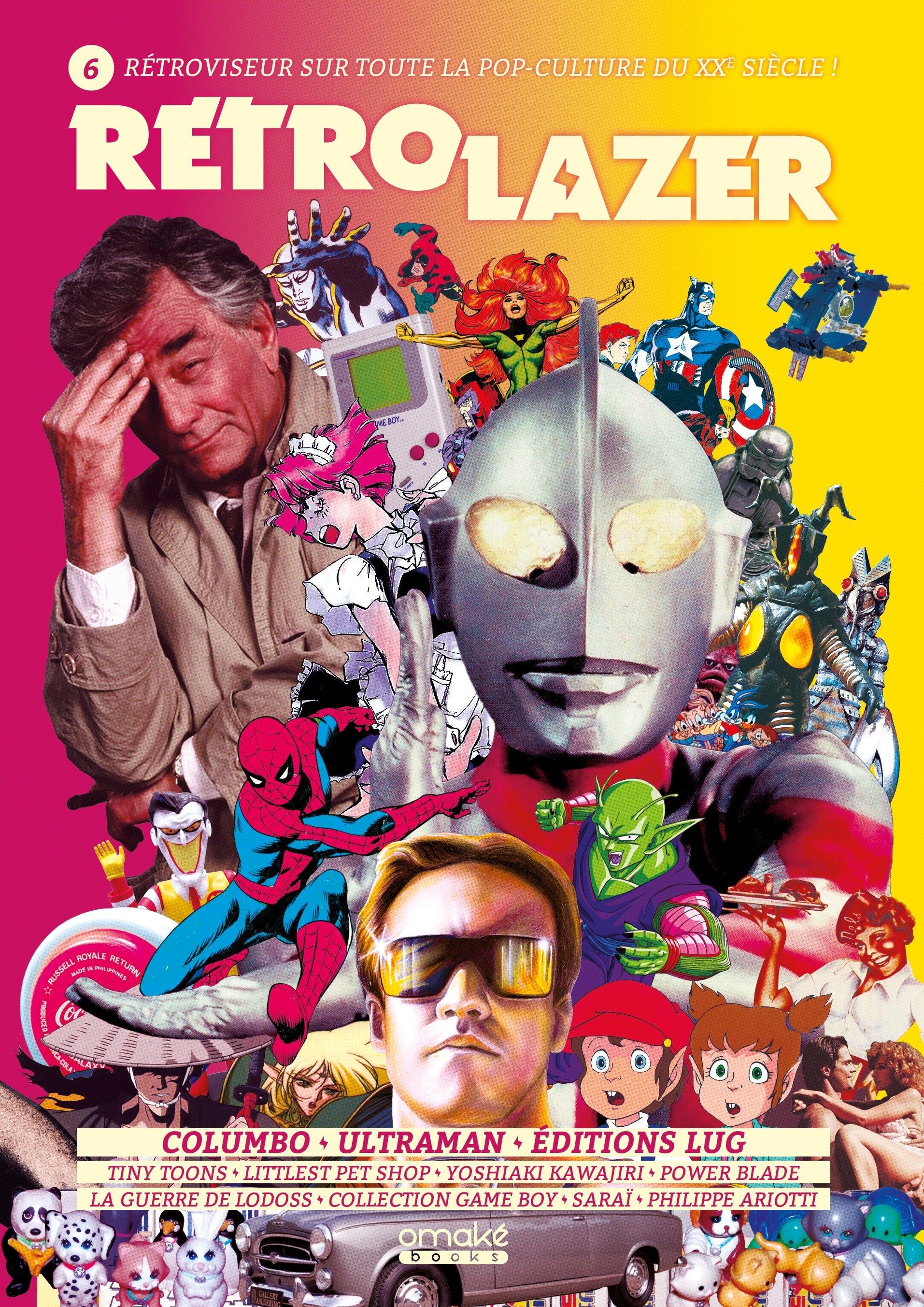 Rétro Lazer 6 - Columbo, Ultraman, Tiny Toons