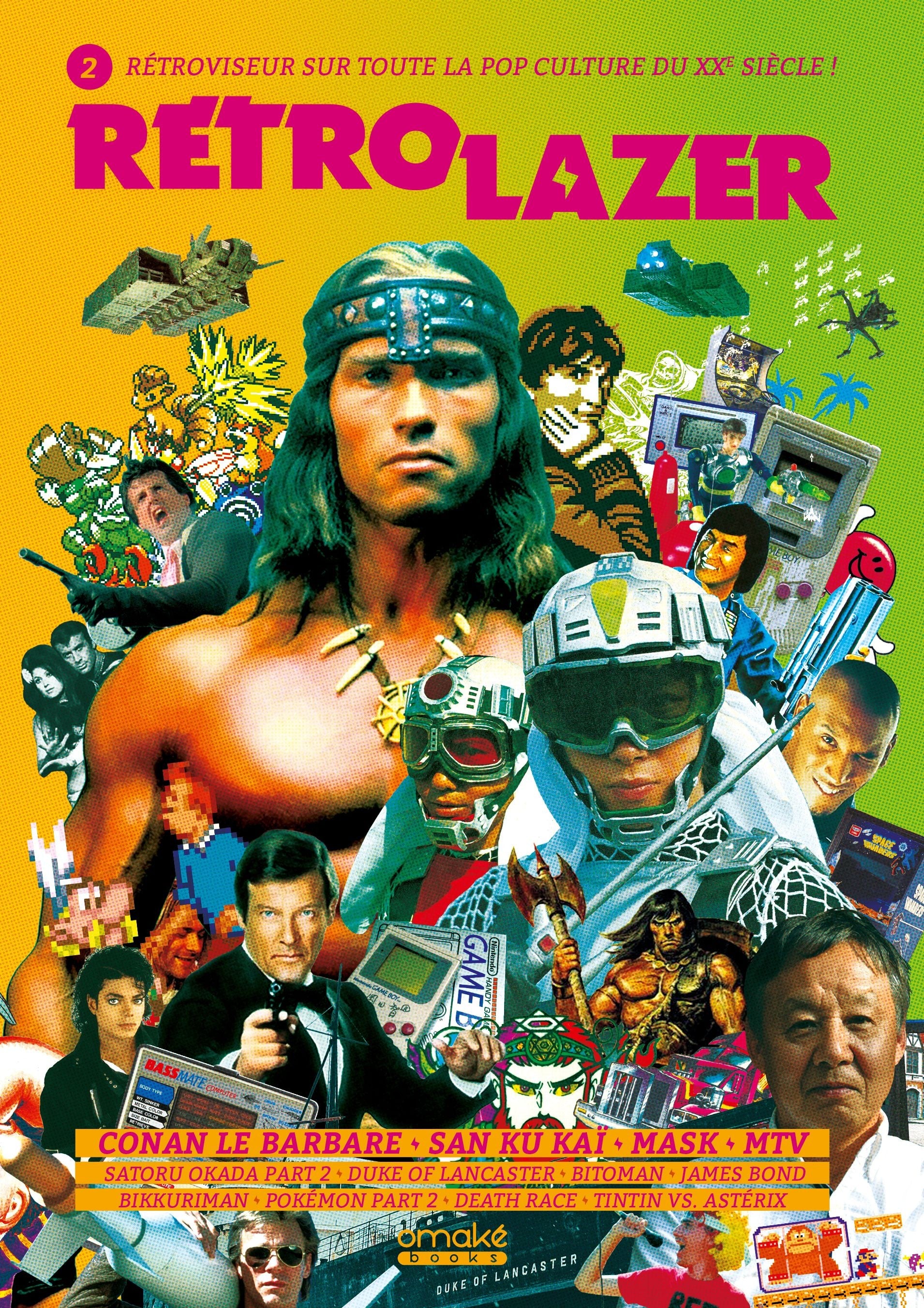 Rétro Lazer 2 - Conan le barbare, San Ku Kaï, Pokémon