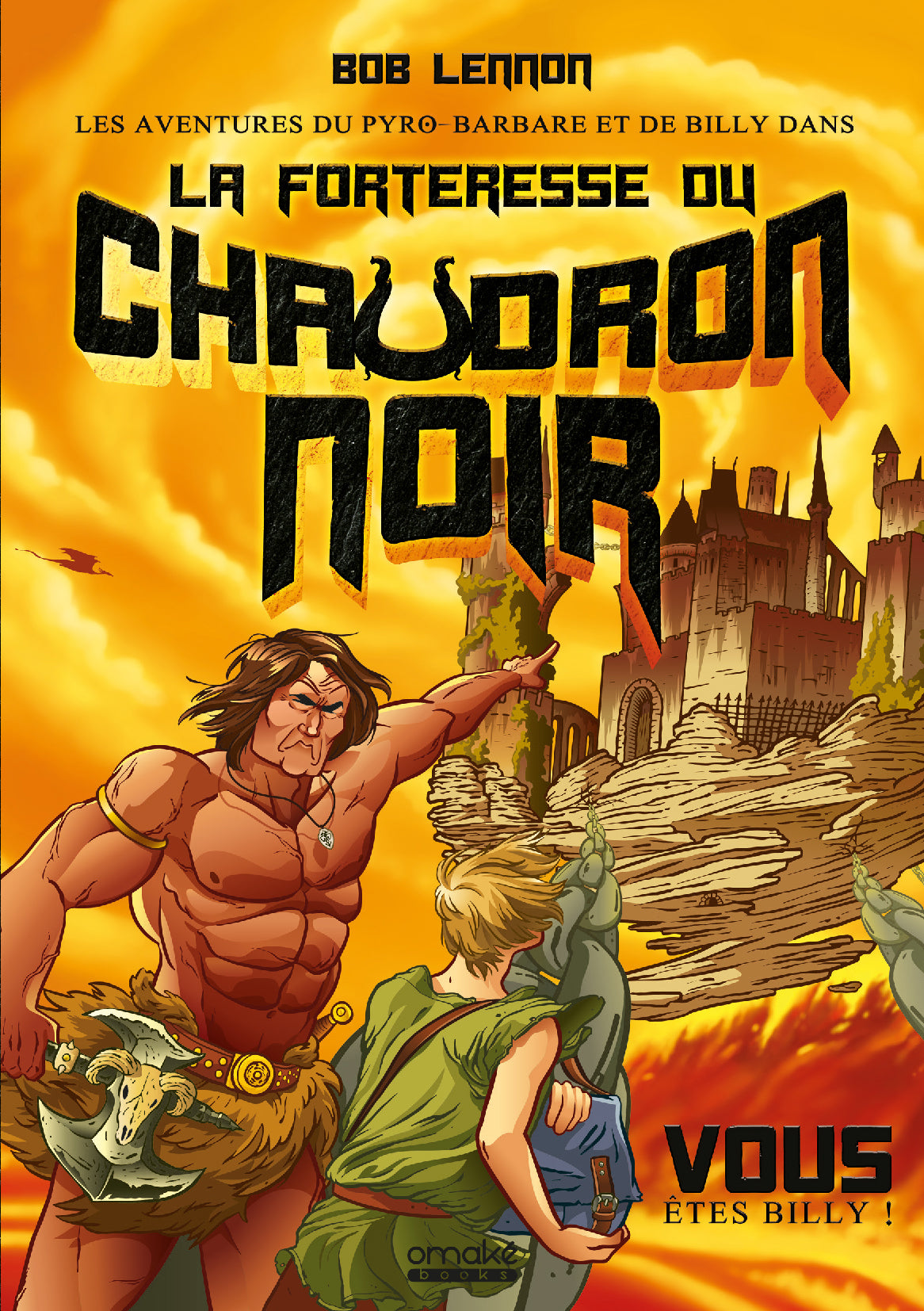 Les aventures du Pyro Barbare et de Billy (T.1) - La Forteresse du chaudron Noir