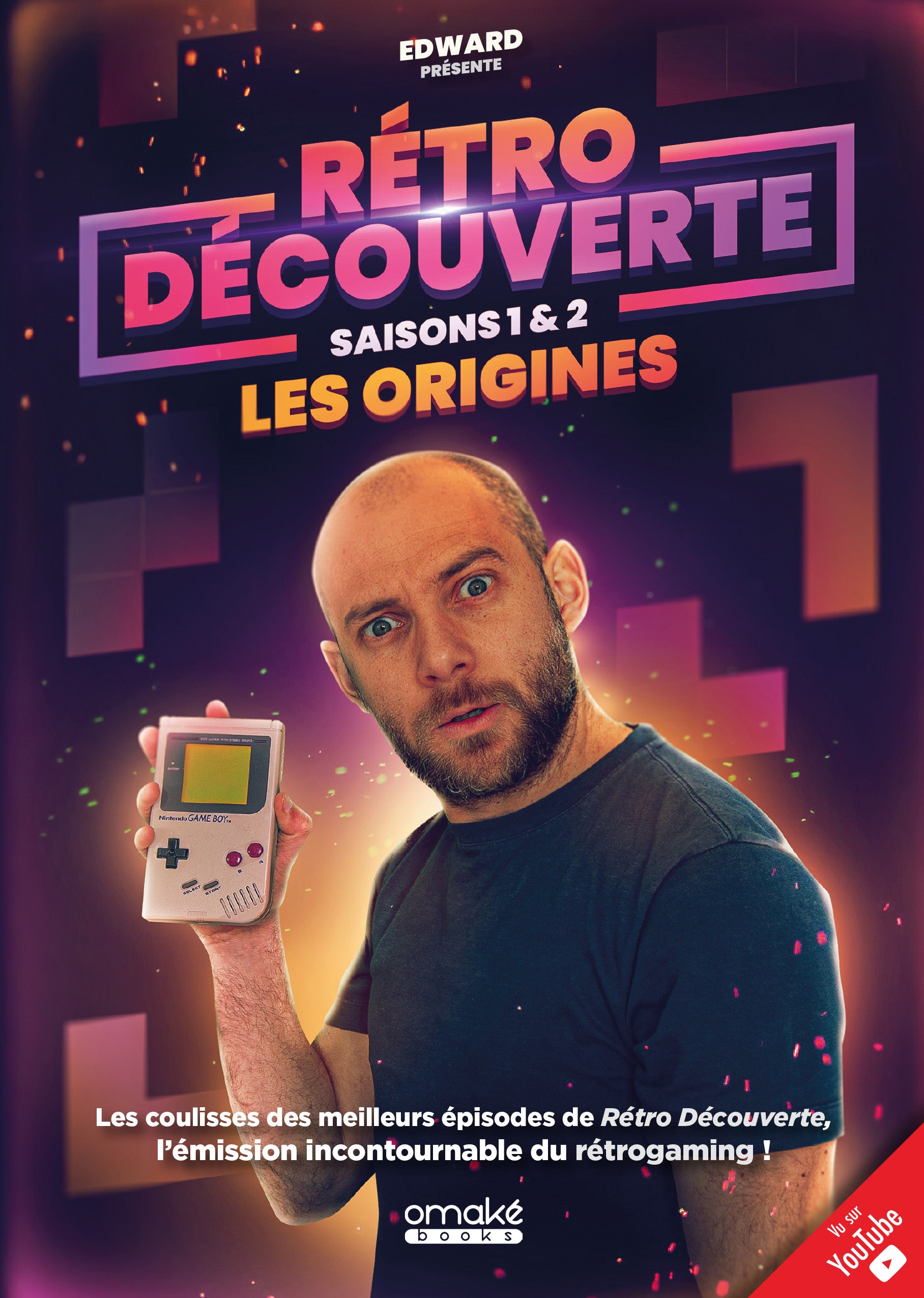 Rétro Découverte Saisons 1 & 2 : Les Origines
