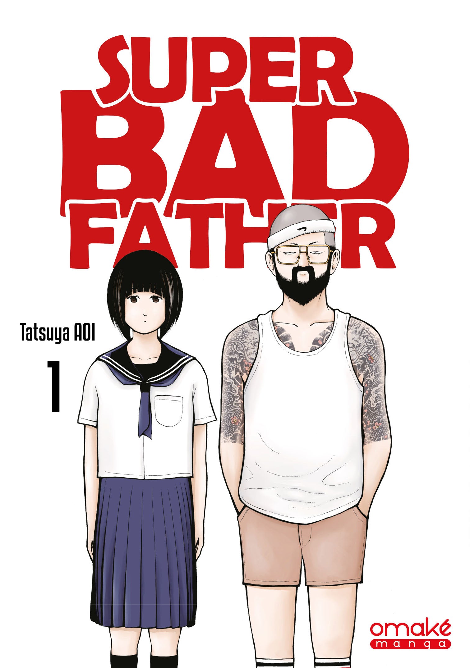 Super Bad Father (tome 1)