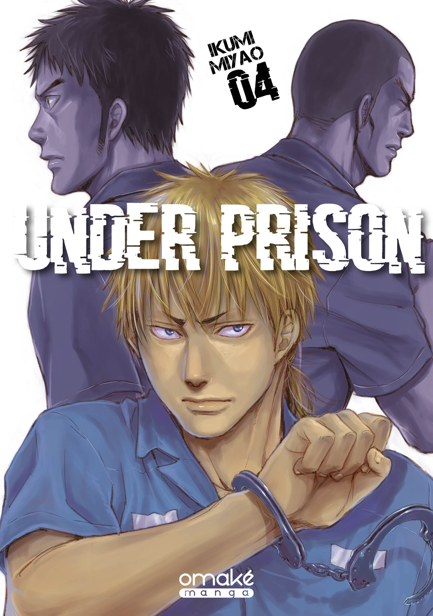 Under Prison (tome 4)