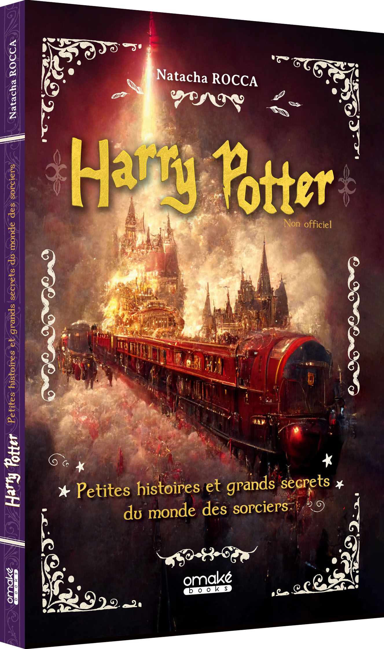 Harry Potter - Petites histoires et grands secrets du monde des sorciers