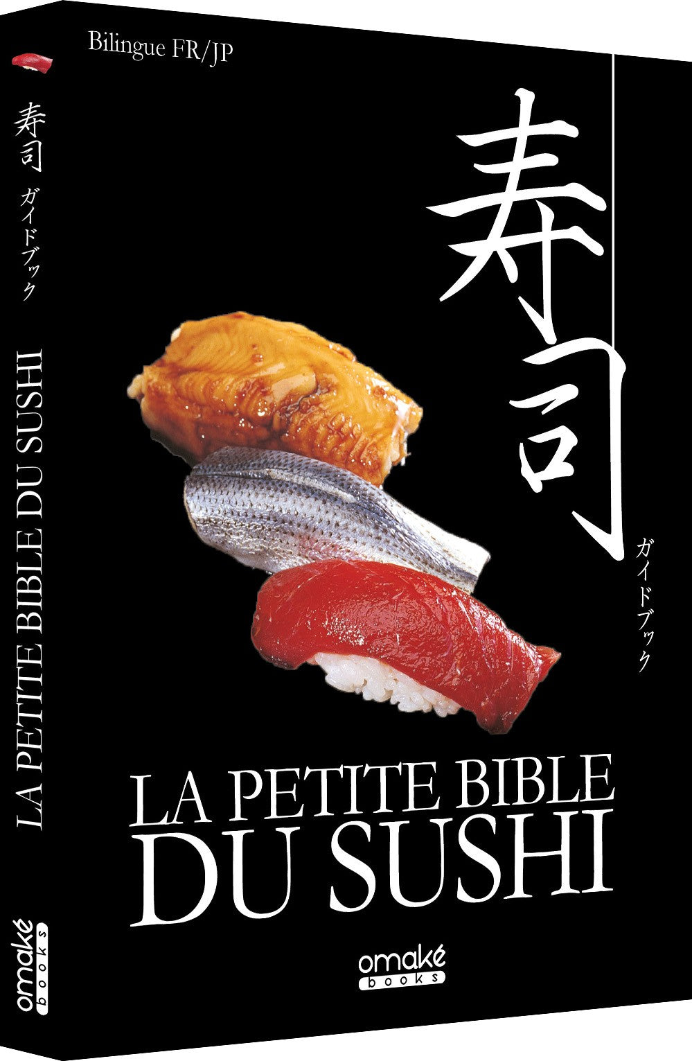 La Petite bible du Sushi