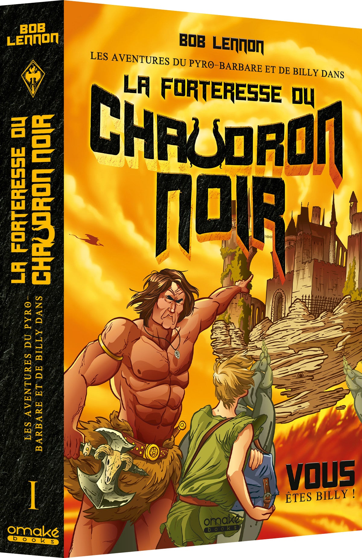 Les aventures du Pyro Barbare et de Billy (T.1) - La Forteresse du chaudron Noir