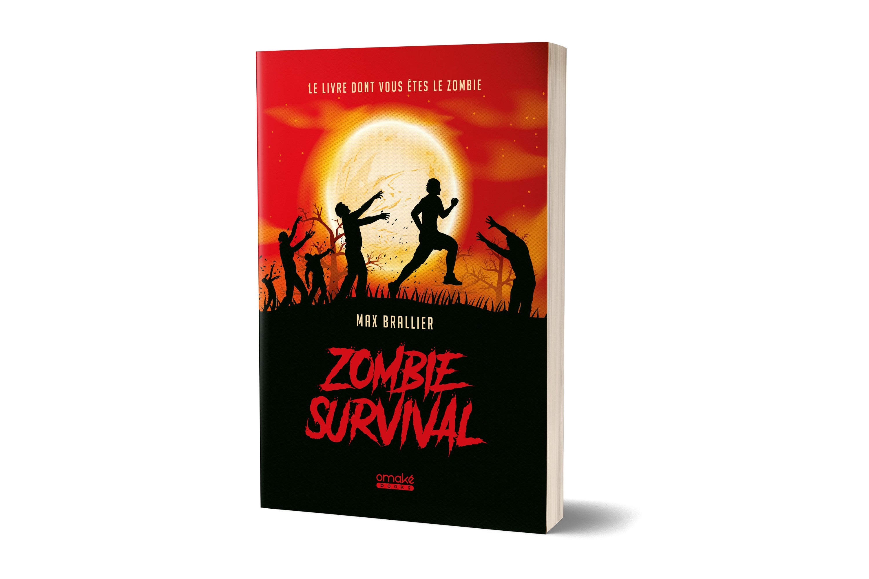 Zombie Survival - Le livre dont vous êtes le zombie !