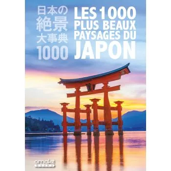 Les 1000 plus beaux paysages du Japon