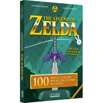 The Legend of Zelda : 100 Trucs à savoir pour être un pro de Zelda !