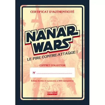 Nanar Wars - Le pire contre-attaque ! (Édition Collector) - certificat d'authenticité numéroté