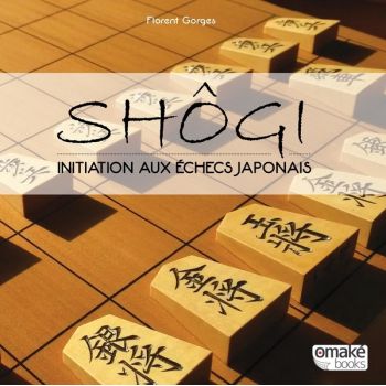 Shôgi, initiation aux échecs japonais