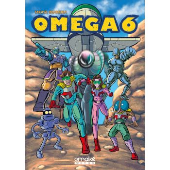 OMEGA 6 © Takaya Imamura / Omaké Manga 2022 - Edition standard