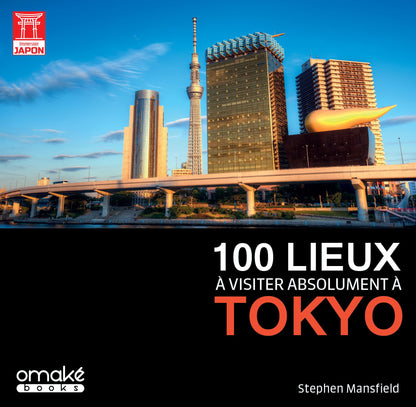 100 lieux à visiter absolument à Tokyo