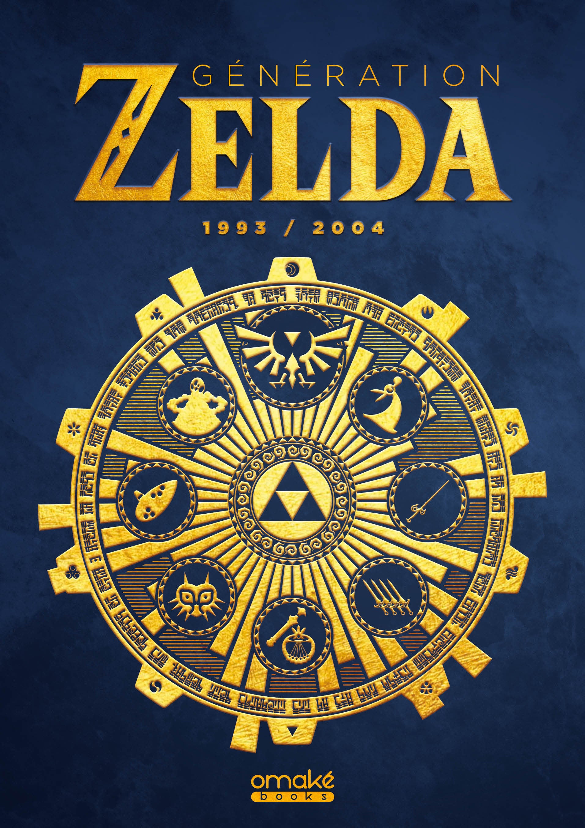 Génération Zelda - 1993 / 2004 (Édition Standard)