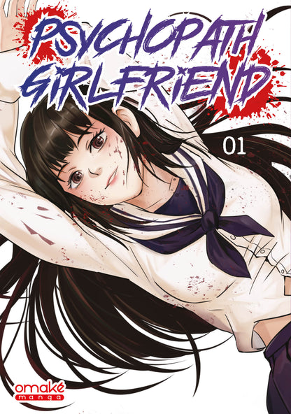 Psychopath Girlfriend (tome 1)