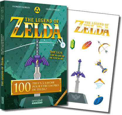 The Legend of Zelda : 100 Trucs à savoir pour être un pro de Zelda !
